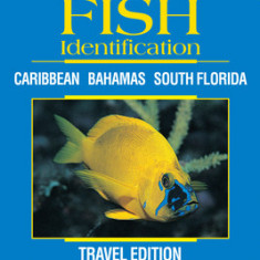 Reef Fish Identification - Travel Edition - 2nd Edition: Caribbean Bahamas South Florida