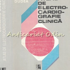 Atlas De Electrocardiografie Clinica (I); Cardiograme (II) - Corneliu Dudea