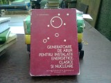 Generatoare de aburi pentru instalatii energetice, clasice si nucleare - C. Ungureanu