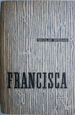 Francisca &amp;ndash; Nicolae Breban foto