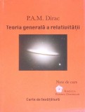 TEORIA GENERALA A RELATIVITATII. NOTE DE CURS-P.A.M. DIRAC-352512