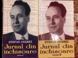 STEFAN ANDREI,JURNAL DIN INCHISOARE / 2 VOLUME/STARE F.BUNA/378+301 PAGINI, POZE