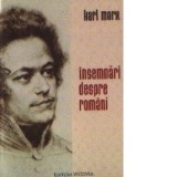 Insemnari despre romani - Karl Marx