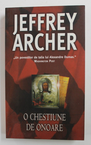 O CHESTIUNE DE ONOARE de JEFFREY ARCHER , 2006