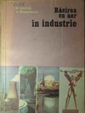 Racirea cu Aer in Industrie - N. Danila, V. Musatescu, Ed. Tehnica 1984, Constructii, Inginerie termica, 151 pagini