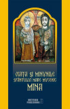 Viața și minunile Sf&acirc;ntului Mare Mucenic Mina - Paperback brosat - Meteor Press