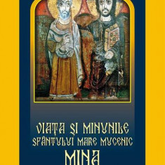 Viața și minunile Sfântului Mare Mucenic Mina - Paperback brosat - Meteor Press