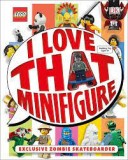 Love That Minifigure LEGO (Fara Minifigurina), DK, 2015, 206 Pagini - Roman