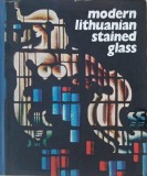 Modern Lithuanian Stained Glass - Carte straina in limba engleza