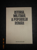 ISTORIA MILITARA A POPORULUI ROMAN volumul 3 (1987, editie cartonata)