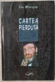 Cumpara ieftin ION MURESAN - CARTEA PIERDUTA: O POETICA A URMEI (ESEURI, editia princeps 1998)