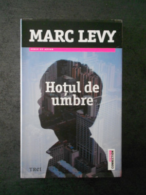MARC LEVY - HOTUL DE UMBRE foto