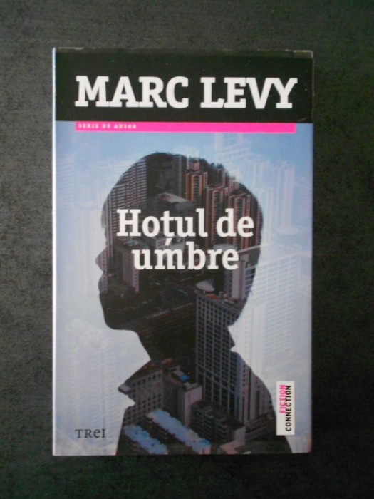 MARC LEVY - HOTUL DE UMBRE