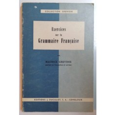 EXERCICES SUR LA GRAMMAIRE FRANCAISE par MAURICE GREVISSE