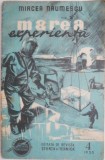 Marea Experienta - Mircea Naumescu (1955) - Roman Beletristica