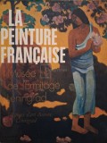 Anna Barskaia - La peinture francaise - Musee de l&#039;Ermitage Leningrad (Editia: 1982)