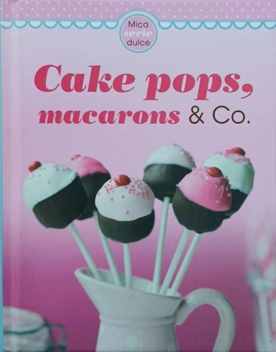 Cake pops, macarons and Co.