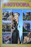 Meteora Istoria Manastirilor Si Monahismului - Theoharis M. Provatakis ,527119