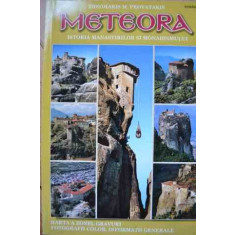 Meteora Istoria Manastirilor Si Monahismului - Theoharis M. Provatakis ,527119