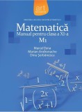 Matematică M1. Manual Clasa a XI-a - Paperback brosat - Dinu Şerbănescu, Marcel Ţena, Marian Andronache - Art Klett