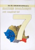MAXIME ROMANESTI SUB SCEPTRUL LUI 7-GHEORGHE MITROAICA-360529