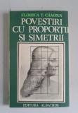 Florica T. Campan - Povestiri cu proportii si simetrii