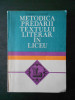 VALERIU C. NESTIAN - METODICA PREDARII TEXTULUI LITERAR IN LICEU