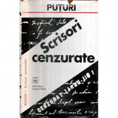 Ion Popescu Puturi - Scrisori cenzurate - 121117 foto