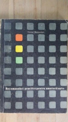 Recomandari practice pentru amatorii auto- Victor Mateevici foto