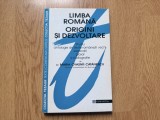 Limba Romana Origini si Dezvoltare - dr Maria Cvasinii Catanescu