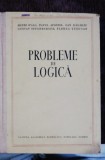 PROBLEME DE LOGICA - HENRI WALD , PAVEL APOSTOL, DAN BADARAU ,GUSTAV OFFENBERGER ,FLOREA TUTUGAN