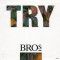 Bros - Try (1991, Columbia) Disc vinil single 7&quot;