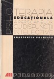 Constantin Paunescu - Psihoterapia educationala a persoanelor cu disfunctii