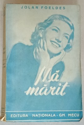 MA MARIT de JOLAN FOELDES , ANII &amp;#039;40 foto