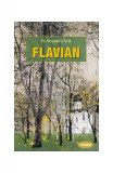 Flavian (Vol. 1) - Paperback brosat - Pr. Alexandru Torik - Sophia