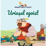 Volumul 55. Primele mele povesti. Uriasul egoist