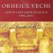 Orheiul Vechi. Cercetari Arheologice 1996-2001 - Gheorghe Postica