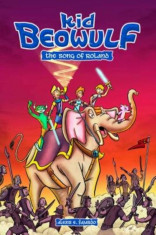 Kid Beowulf: The Song of Roland, Paperback/Alexis E. Fajardo foto