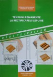 TENSIUNI REMANENTE LA RECTIFICARE SI LEPUIRE-HERGHEA VICTOR DANIEL, PARASCHIV DRAGOS-236123