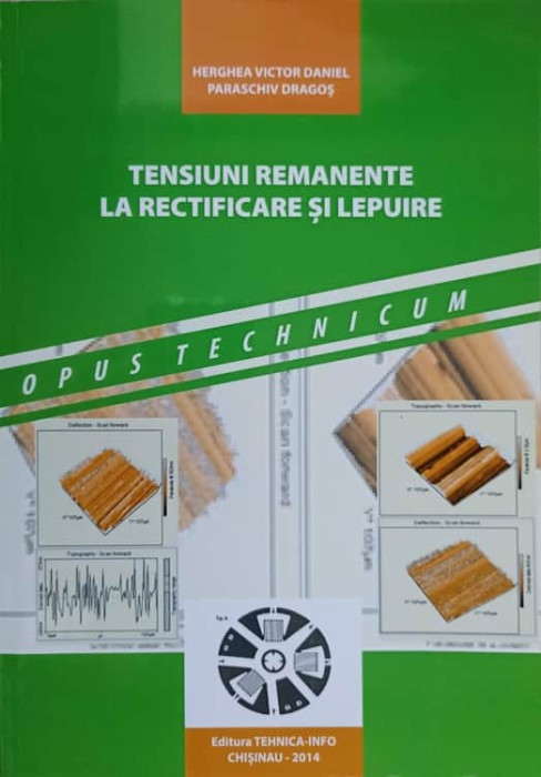 TENSIUNI REMANENTE LA RECTIFICARE SI LEPUIRE-HERGHEA VICTOR DANIEL, PARASCHIV DRAGOS-236123