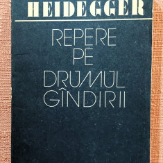 Repere pe drumul gandirii. Editura Politica, 1988 - Martin Heidegger