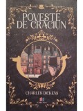 Charles Dickens - Poveste de Craciun (Editia: 2023)