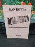 Dan Botta, Roma-Threicia, O &icirc;ncercare de etimologie a limbii rom&acirc;ne, 1997, 172