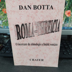 Dan Botta, Roma-Threicia, O încercare de etimologie a limbii române, 1997, 172