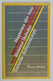 NASTEREA DIN NOU , BOTEZUL DUHULUI , DARURILE DUHOVNICESTI de PIERRE ODDON , 1990