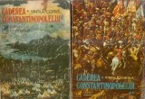 Cumpara ieftin Caderea Constantinopolelui Vintila Corbul 2 volume Editura Cartea Romaneasca 1977 Istorie Literatura Romana