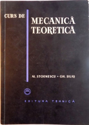 CURS DE MECANICA TEORETICA de AL. STOENESCU, GH. SILAS, 1957 , MINIMA UZURA foto