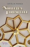 Nobletea firescului - Catalin Manea