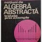 Alexandru Barbosu - Notiuni de algebra abstracta (Editia: 1974)