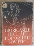 Glorioasele Fiice ale Poporului Sovietic, Colectiv, 1949, Romana, Editura Confederatiei Generale a Muncii, Roman
